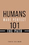 Humans Made Perfect 101 The Path