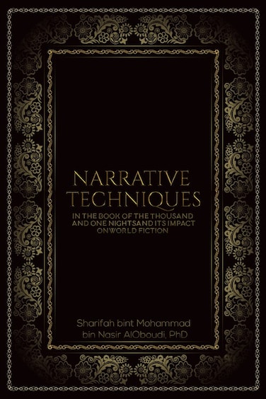 تقنيات السرد في كتابِ ألفِ ليلةٍ وليلة وأثرها على الخيال العالمي