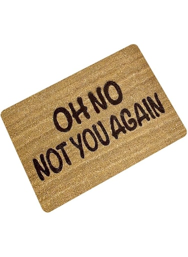 Rubber Non-slip Oh No Not You Again Printed Welcome Floor Mats