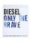 Diesel Only The Brave Eau De Toilette - 125ml