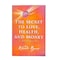The Secret to Love, Health and Money