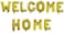 Party Time 16" 11pcs Gold WELCOME HOME Foil Balloons For Welcome Back to Home Event Party Supplies, Homecoming Party Decorations