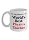 muGGyz Best Physics Teacher Printed Coffee Mug White/Black/Red 8x9.5x8centimeter