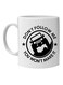 Fm Styles Don'T Follow Me, You Won'T Make It Printed Mug White 10cm