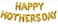 Party Time Gold Happy Mothers Day Balloons Banner, Mom Mothers Day Party Decorations Supplies - 16" Gold Foil Balloon Set