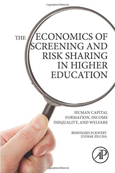 Buy The Economics of Screening and Risk Sharing in Higher Education ...