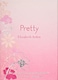 Elizabeth Arden Pretty Eau De Parfum - 100ml