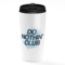 Loud Universe - Travel Tumbler Do Nothing Club White Coffee Tumblers