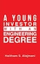 A Young Investor with an Engineering Degree