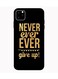 Theodor - Protective Case Cover For Apple iPhone 11 Pro Max Never Ever Ever Give Up