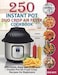 250 Instant Pot Duo Crisp Air Fryer Cookbook: Affordable, Easy and Delicious Instant Pot Air Fryer C