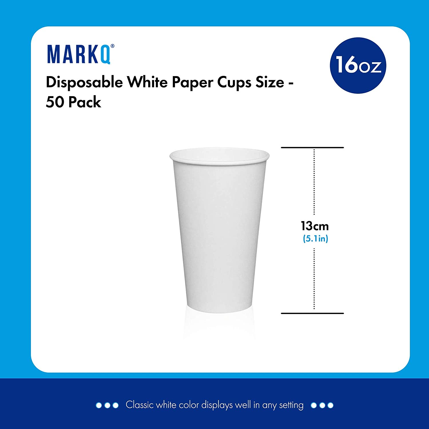 Markq [50 Cups] 16 oz. White Paper Cups - Available in 4oz, 7oz, 8oz, 12oz- Disposable Hot Drinks, Latte, Cappuccino, Coffee Cups