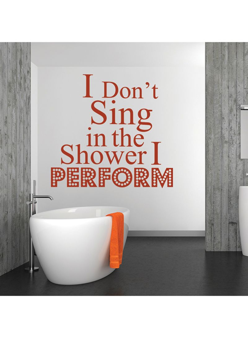Spoil Your Wall I Don&#39;t Sing In The Shower Bathroom Wall Sticker Orange 75x80cm