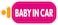 Rubik Baby in Car Sign, Self Adhesive Vehicle Car Sticker, Kids Safety Warning Sign for Car SUV Vans (17x7cm)