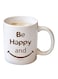 Spoil Your Wall Be Happy Printed Coffee Mug White/Brown