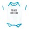 Cheeky Micky -Body Suit with Message : No Hair Don't Care (Blue Trim) Age: 6-12 months