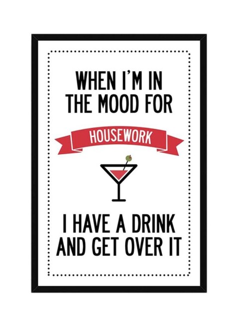 Spoil Your Wall Motivational Quote Wall Poster With Frame White/Red/Black 30x40cm