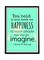 Spoil Your Wall Motivational Quote Wall Poster With Frame Green/Black 30x40cm