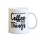 Spoil Your Wall - Coffee Mugs - Funny Coffee Quotes