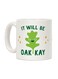 muGGyz Okayest Dispatcher Coffee Mug White 11Ounce