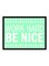 Spoil Your Wall Motivational Quote Wall Poster With Frame Green/White 55x40cm