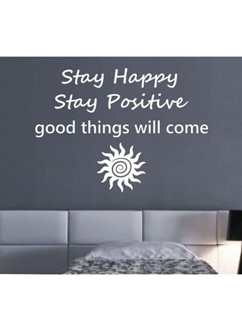 Spoil Your Wall Stay Happy Stay Positive Wall Sticker White 60x40cm