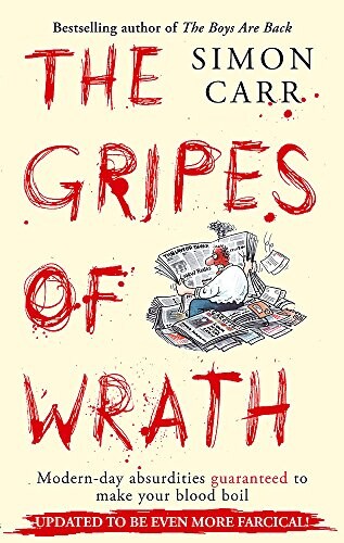 Buy The Gripes of Wrath: Modern Day Absurdities Guaranteed to Make Your ...