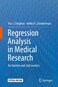 Regression Analysis In Medical Research: For Starters And 2nd Levelers Hardcover