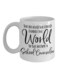 muGGyz Believed She Could Change World Printed Coffee Mug White 11Ounce
