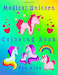 Magical Unicorn Coloring Book for Kids: Cute Unicorn Coloring Book for Kids Helps with Learning Colors and Being Creative