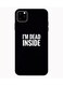 Theodor - Protective Case Cover For Apple iPhone 11 I Am Died Inside
