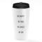 Loud Universe - Travel Tumbler Be Happy Be Lovely Be True Be You