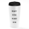 Loud Universe - Travel Tumbler Be Happy Be Lovely Be True Be You