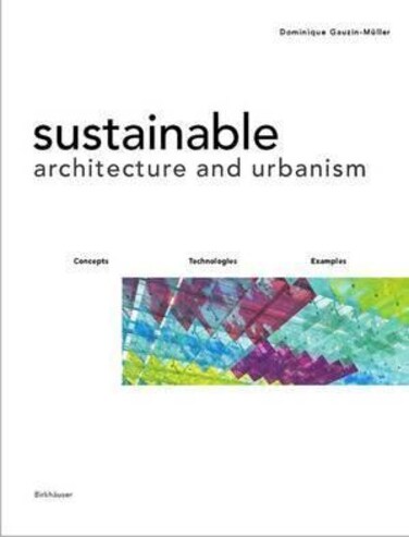 Buy Sustainable Architecture and Urbanism: Design, Construction ...