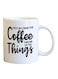 Spoil Your Wall Coffee Things Printed Mug White/Black 11Ounce