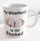 Giftex 11Oz White Mug, Ceramic Coffee Mug, My Weekend Is All Booked