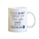 Spoil Your Wall - Coffee Mugs - Funny Quotes