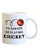 Spoil Your Wall Cricket Funny Quote Printed Coffee Mug White/Red/Black 11Ounce