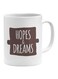 Generic Hopes And Dreams Printed Mug White/Brown 11Ounce