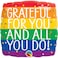 Qualatex Square Grateful for You and All You Do Foil Balloon- 18 Inch Size,