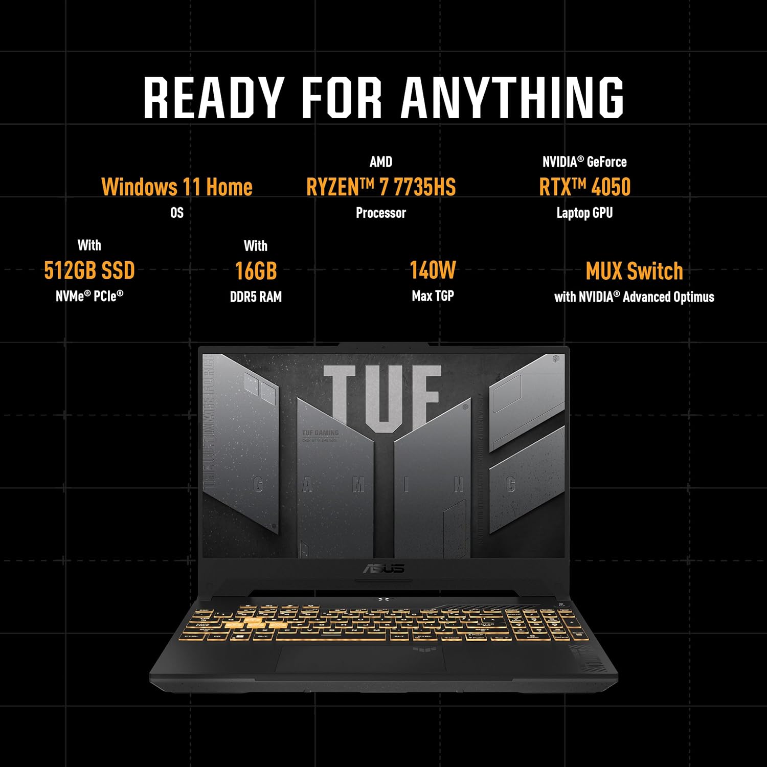 Asus TUF Gaming A15 FA507NU-LP031W Mecha Gray, Gaming Laptop, AMD R7 7735HS 16GB 512GB SSD, NV RTX4050, 6GB Graphics,Win11 Home, 15.6 Inch FHD 1920X1080 144Hz, HD Webcam, Backlit-RGB-Eng-Arb-KB