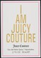 Juicy Couture I Am Juicy Couture Women Eau De Parfum - 50ml