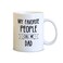 Spoil Your Wall - Coffee Mugs - Dad Quotes
